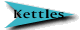 Kettle Sizes.